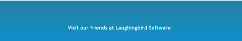 Visit our friends at Laughingbird Software